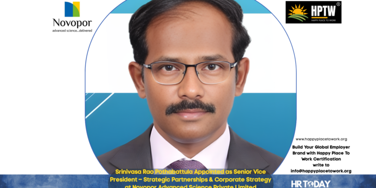 Srinivasa Rao Pothabattula Appointed as Senior Vice President – Strategic Partnerships & Corporate Strategy at Novopor Advanced Science Private Limited