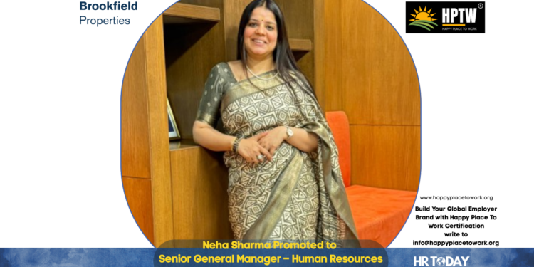 Neha Sharma Promoted to Senior General Manager – Human Resources at Brookfield Properties