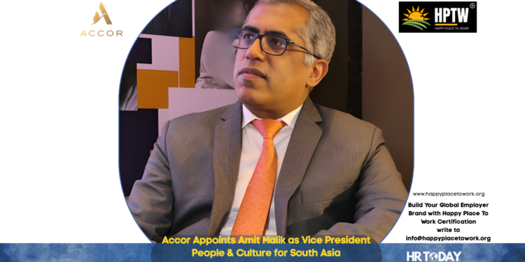 Accor Appoints Amit Malik as Vice President People & Culture for South Asia