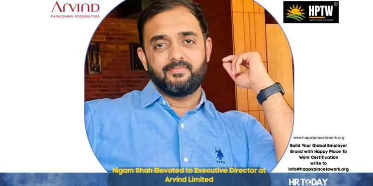 Nigam Shah Elevated to Executive Director at Arvind Limited