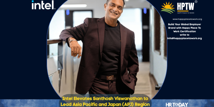 Intel Elevates Santhosh Viswanathan to Lead Asia Pacific and Japan (APJ) Region