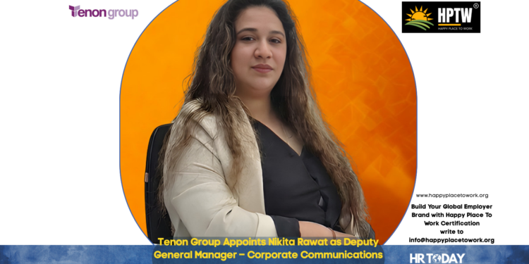 Tenon Group Appoints Nikita Rawat as Deputy General Manager – Corporate Communications
