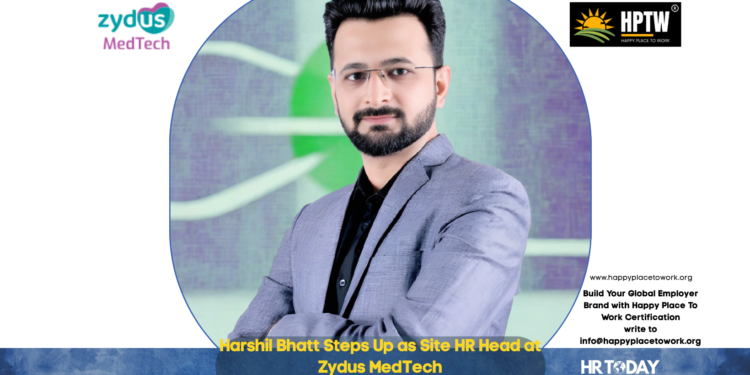 Harshil Bhatt Steps Up as Site HR Head at Zydus MedTech