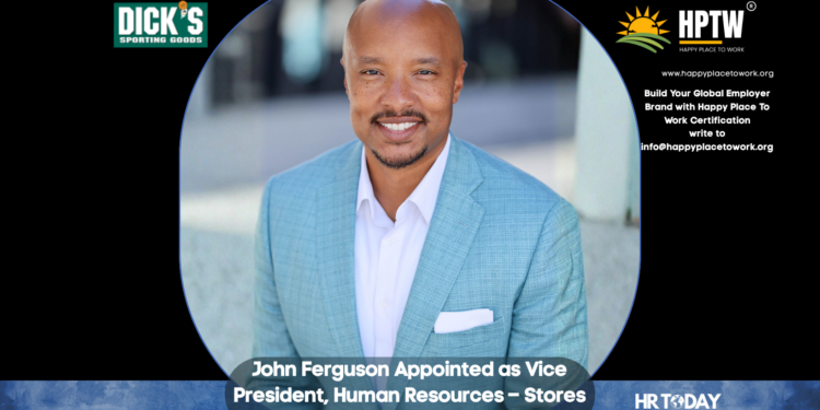 John Ferguson Appointed as Vice President, Human Resources – Stores at DICK’S Sporting Goods