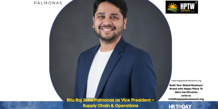 Ritu Raj Joins Palmonas as Vice President – Supply Chain & Operations