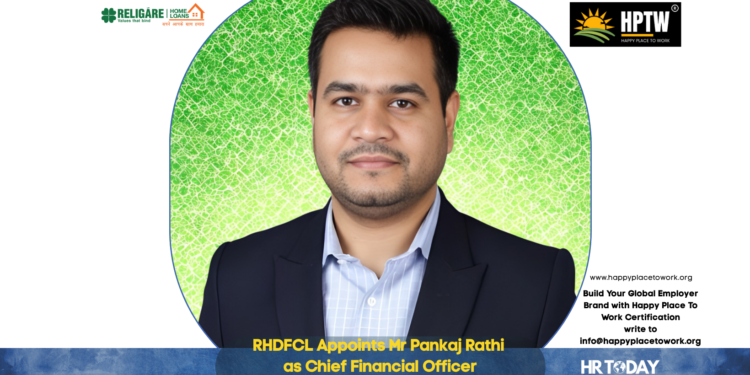 RHDFCL Appoints Mr Pankaj Rathi as Chief Financial Officer