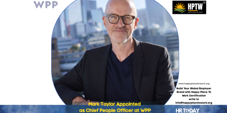 Mark Taylor Appointed as Chief People Officer at WPP