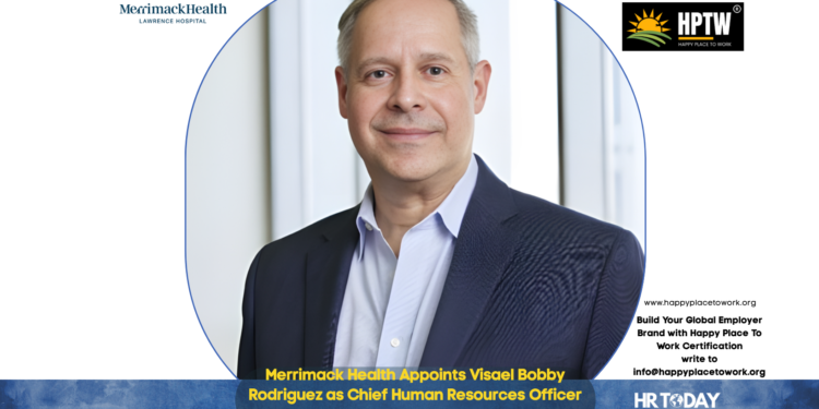 Merrimack Health Appoints Visael Bobby Rodriguez as Chief Human Resources Officer
