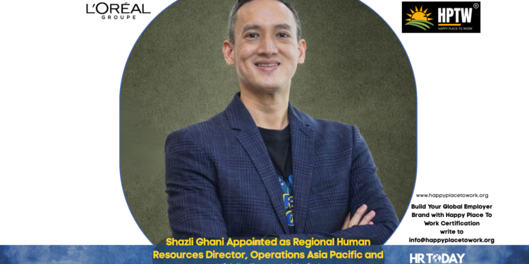 Shazli Ghani Appointed as Regional Human Resources Director, Operations Asia Pacific and Middle East at L’Oréal