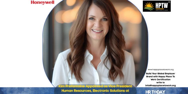 Kim Prefontaine Appointed as Vice President Human Resources, Electronic Solutions at Honeywell Aerospace Technologies