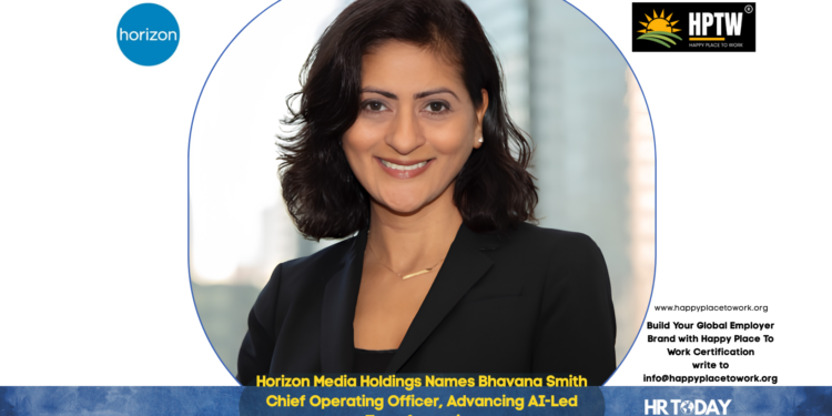 Horizon Media Holdings Names Bhavana Smith Chief Operating Officer, Advancing AI-Led Transformation