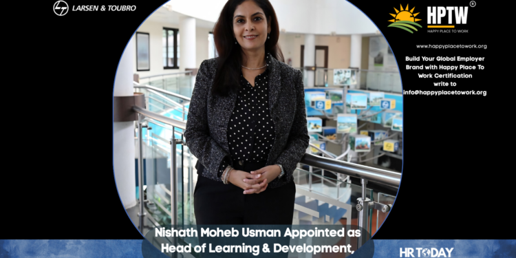 Nishath Moheb Usman Appointed as Head of Learning & Development, Corporate HR at Larsen & Toubro