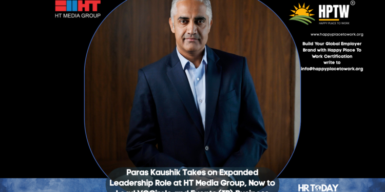 Paras Kaushik Takes on Expanded Leadership Role at HT Media Group, Now to Lead VCCircle and Events (IP) Business