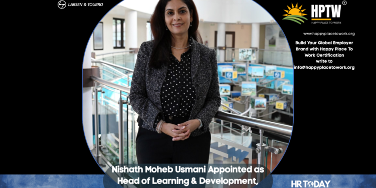 Nishath Moheb Usmani Appointed as Head of Learning & Development, Corporate HR at Larsen & Toubro
