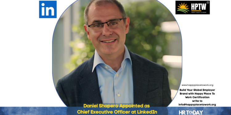 Daniel Shapero Appointed as Chief Executive Officer at LinkedIn