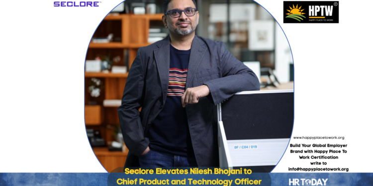 Seclore Elevates Nilesh Bhojani to Chief Product and Technology Officer