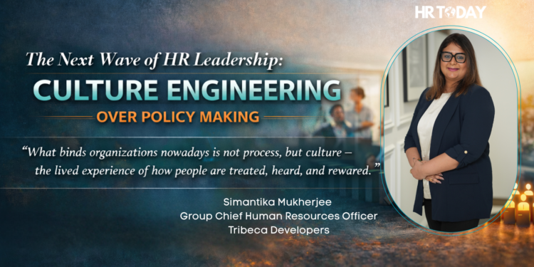 The Next Wave of HR Leadership: Culture Engineering over Policy Making