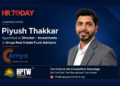 Arnya Real Estate Fund Advisors Strengthens Leadership Team with Appointment of Piyush Thakkar as Director – Investments