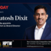 Porsche India appoints Ashutosh Dixit as Brand Director