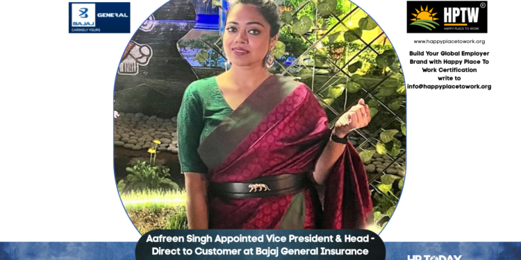Aafreen Singh Appointed Vice President & Head - Direct to Customer at Bajaj General Insurance