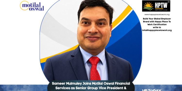 Sameer Mulmuley Joins Motilal Oswal Financial Services as Senior Group Vice President & Head - Training (WM)