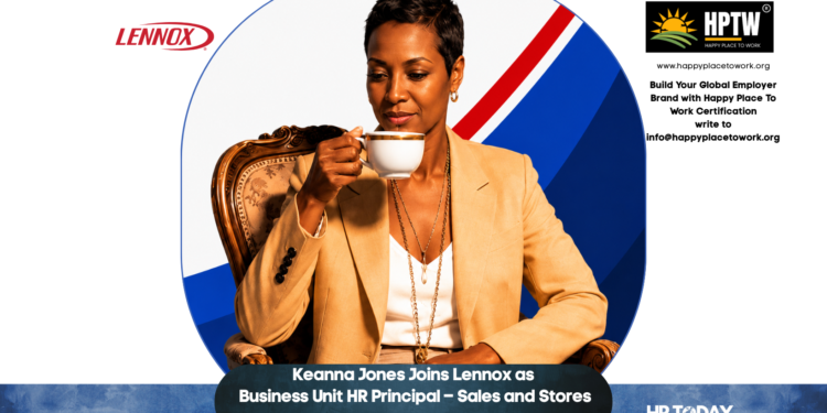 Keanna Jones Joins Lennox as Business Unit HR Principal – Sales and Stores