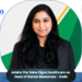 Anisha Vaz Joins Cigna Healthcare as Head of Human Resources – India