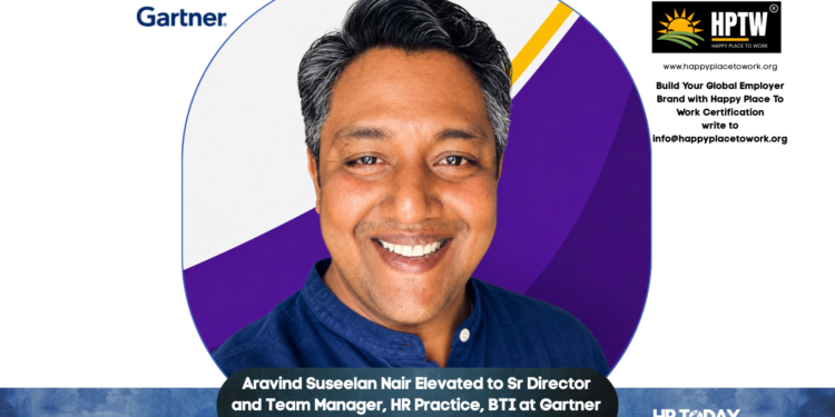 Aravind Suseelan Nair Elevated to Sr Director and Team Manager, HR Practice, BTI at Gartner