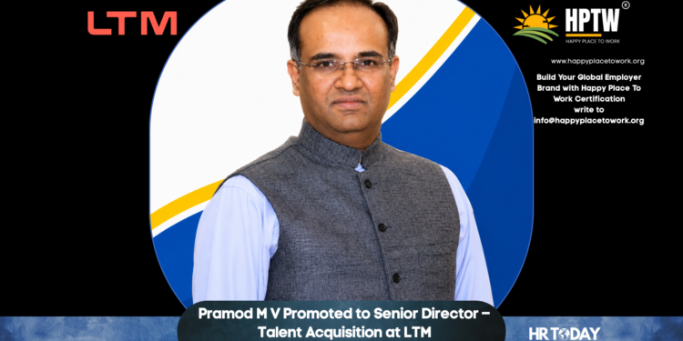 Pramod M V Promoted to Senior Director – Talent Acquisition at LTM