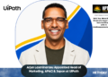 Arjun Laxminarasu Appointed Head of Marketing, APAC & Japan at UiPath