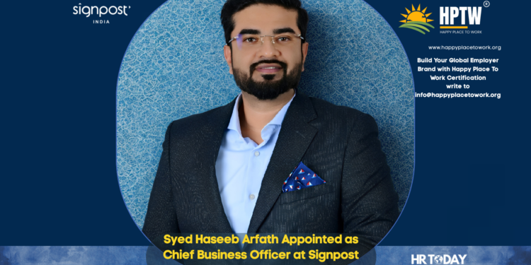 Syed Haseeb Arfath Appointed as Chief Business Officer at Signpost India