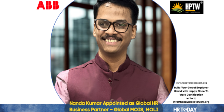 Nanda Kumar Appointed as Global HR Business Partner – Global MOIS, MOLI and India Corporate at ABB