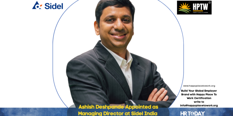 Ashish Deshpande Appointed as Managing Director at Sidel India