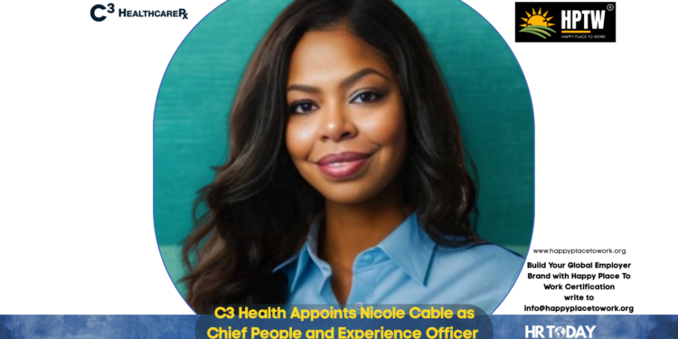 C3 Health Appoints Nicole Cable as Chief People and Experience Officer