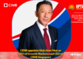 CIMB appoints Mak Joon Nien as CEO of Growth Markets and CEO of CIMB Singapore