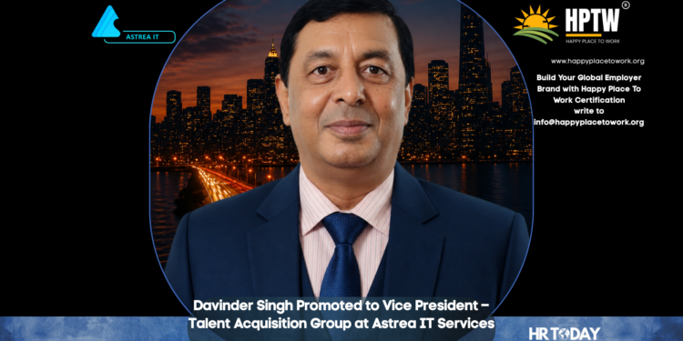 Davinder Singh Promoted to Vice President – Talent Acquisition Group at Astrea IT Services