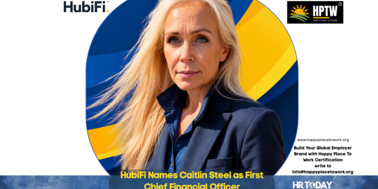 HubiFi Names Caitlin Steel as First Chief Financial Officer