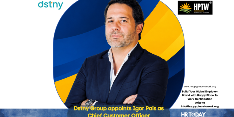 Dstny Group Appoints Igor Pais as Chief Customer Officer