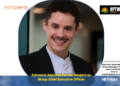 Echosens Appoints Romain Baujard as Group Chief Executive Officer