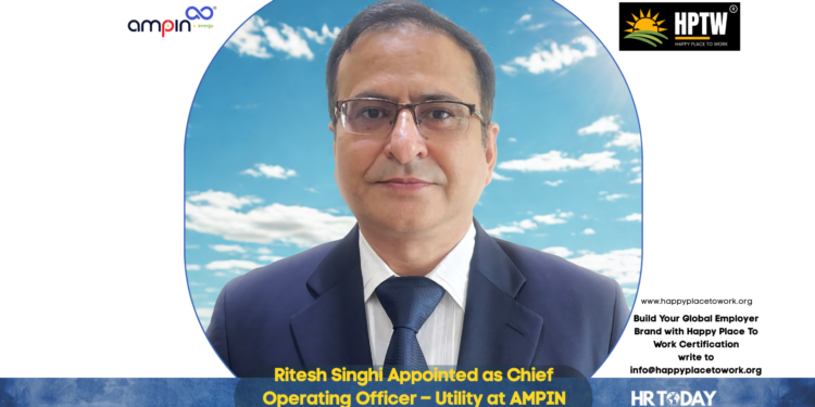Ritesh Singhi Appointed as Chief Operating Officer – Utility at AMPIN Energy Transition