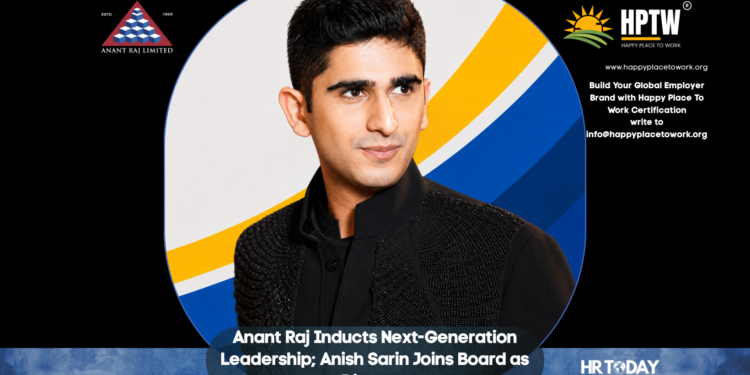 Anant Raj Inducts Next-Generation Leadership; Anish Sarin Joins Board as Director