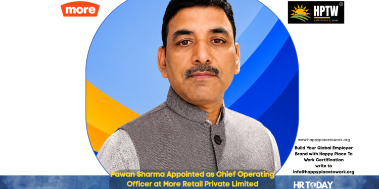 Pawan Sharma Appointed as Chief Operating Officer at More Retail Private Limited