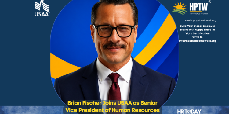 Brian Fischer Joins USAA as Senior Vice President of Human Resources – P&C, Life, and International