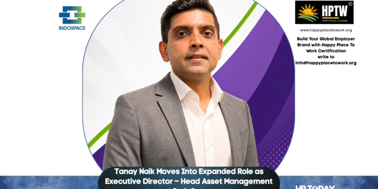 Tanay Naik Moves Into Expanded Role as Executive Director – Head Asset Management at IndoSpace