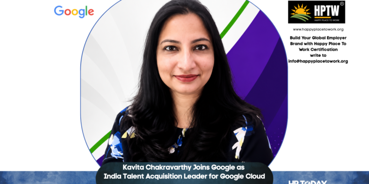Kavita Chakravarthy Joins Google as India Talent Acquisition Leader for Google Cloud