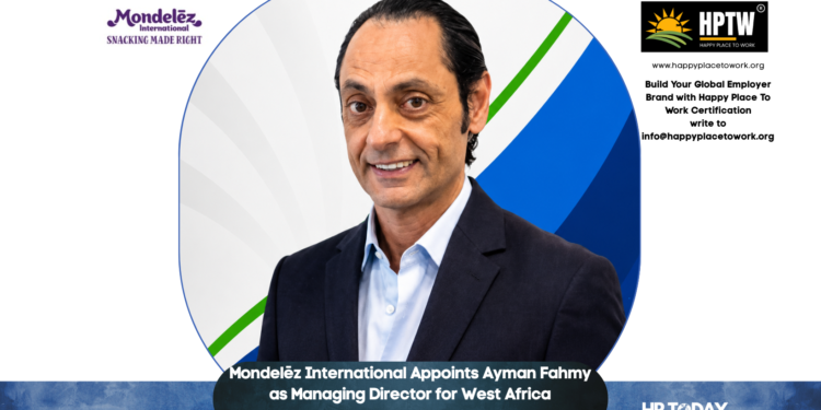 Mondelēz International Appoints Ayman Fahmy as Managing Director for West Africa