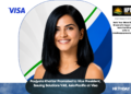 Poojyata Khattar Promoted to Vice President, Issuing Solutions VAS, Asia Pacific at Visa