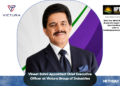 Vineet Sahni Appointed Chief Executive Officer at Victura Group of Industries