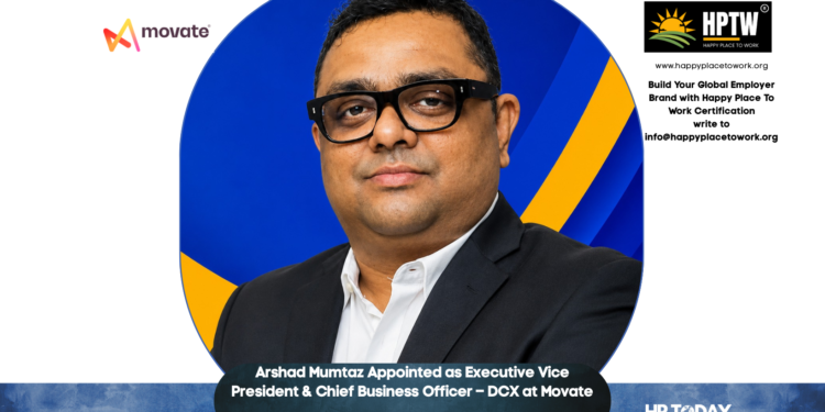 Arshad Mumtaz Appointed as Executive Vice President & Chief Business Officer – DCX at Movate