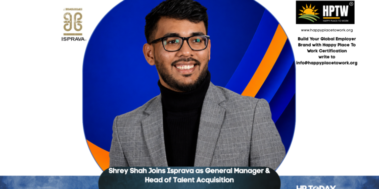 Shrey Shah Joins Isprava as General Manager & Head of Talent Acquisition